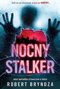 Robert Bryndza - Nocny Stalker